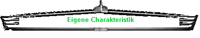 Eigene Charakteristik
